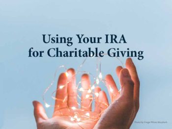 Using Your IRA for Charitable Giving